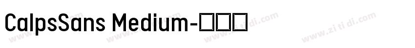 CalpsSans Medium字体转换